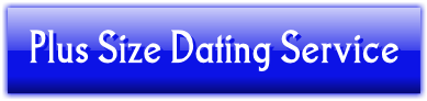Plus Size Dating Service
